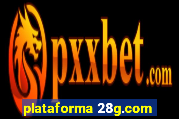 plataforma 28g.com