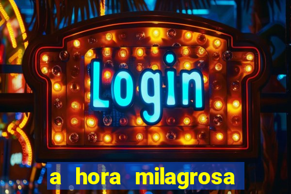 a hora milagrosa livro pdf download