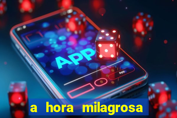 a hora milagrosa livro pdf download