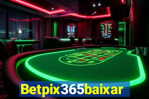 Betpix365baixar