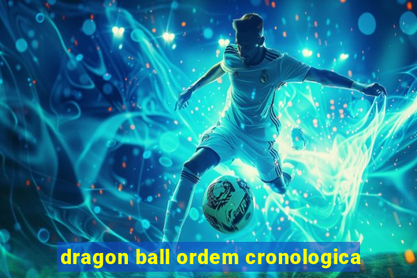 dragon ball ordem cronologica