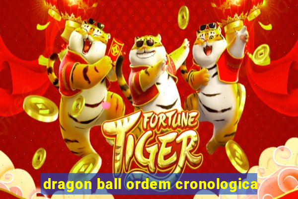 dragon ball ordem cronologica