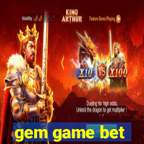 gem game bet