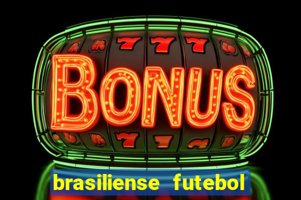 brasiliense futebol clube maior de 18