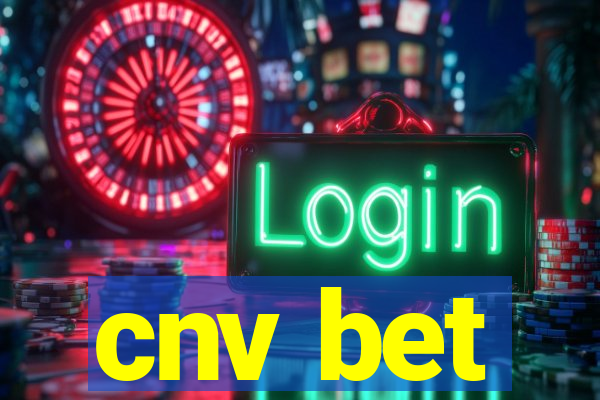 cnv bet