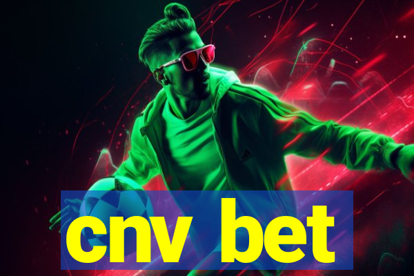 cnv bet