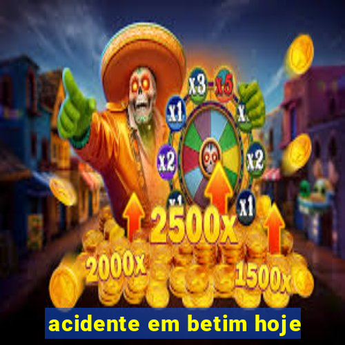 acidente em betim hoje