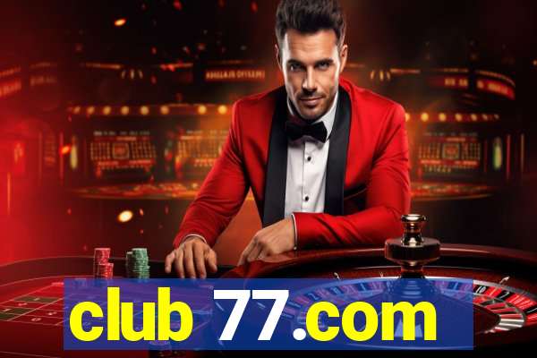 club 77.com