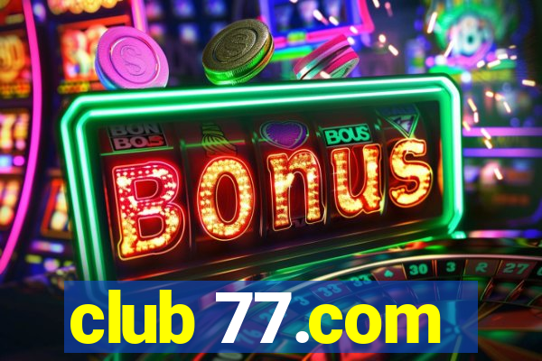 club 77.com