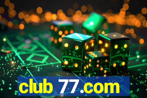 club 77.com