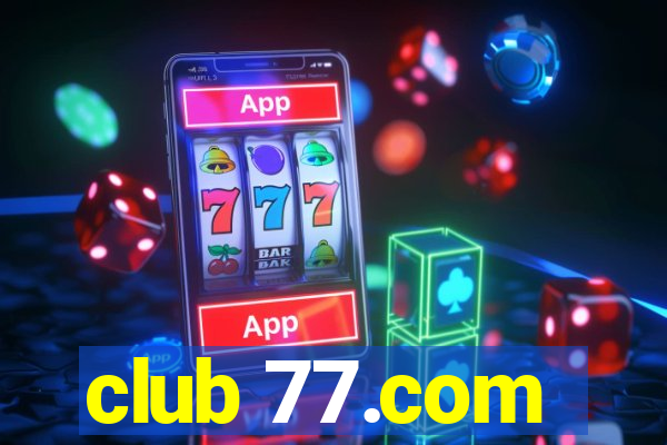 club 77.com