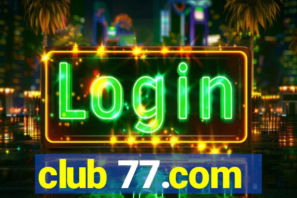 club 77.com