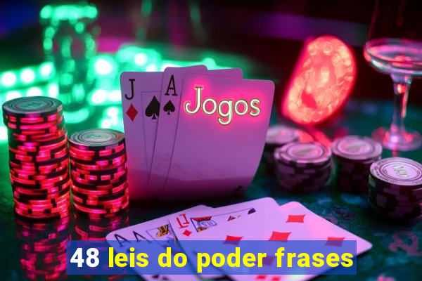 48 leis do poder frases