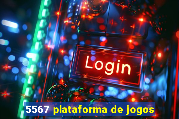 5567 plataforma de jogos