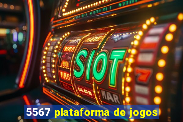 5567 plataforma de jogos