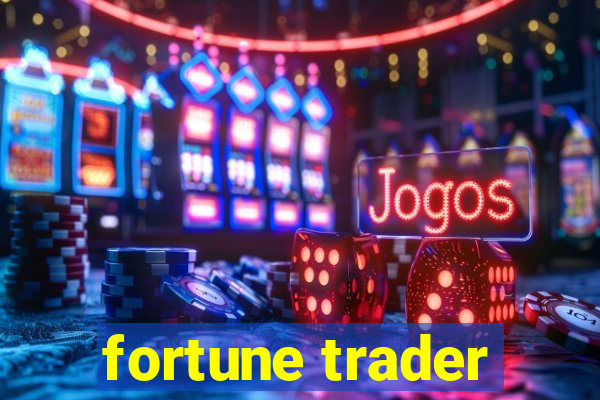 fortune trader