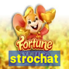 strochat