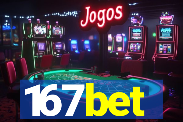 167bet