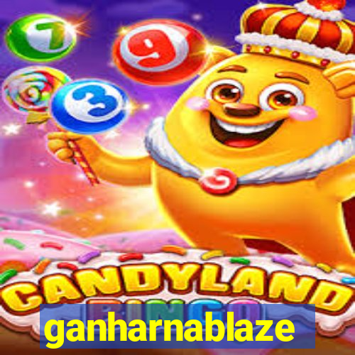 ganharnablaze