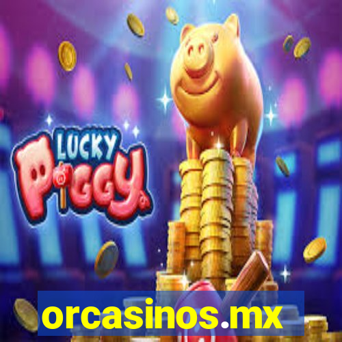 orcasinos.mx