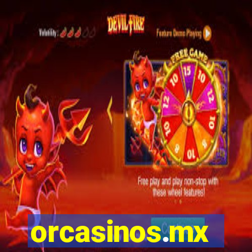 orcasinos.mx