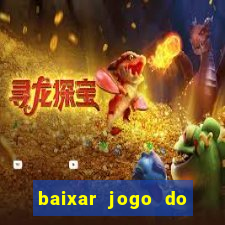 baixar jogo do tigrinho plataforma nova