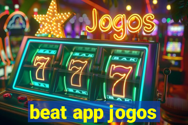 beat app jogos