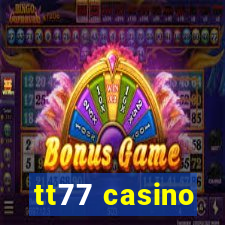 tt77 casino