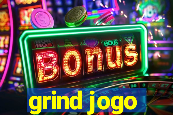 grind jogo