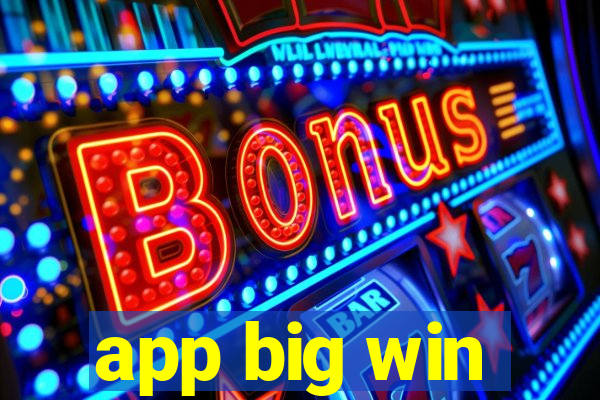 app big win