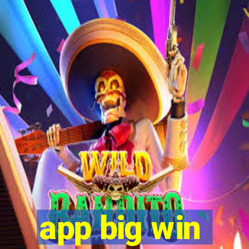 app big win