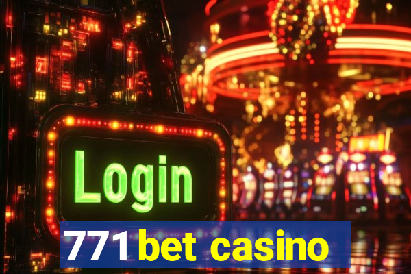 771 bet casino