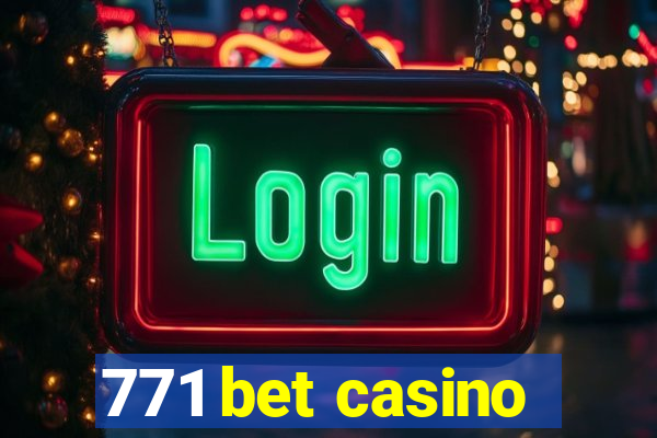 771 bet casino