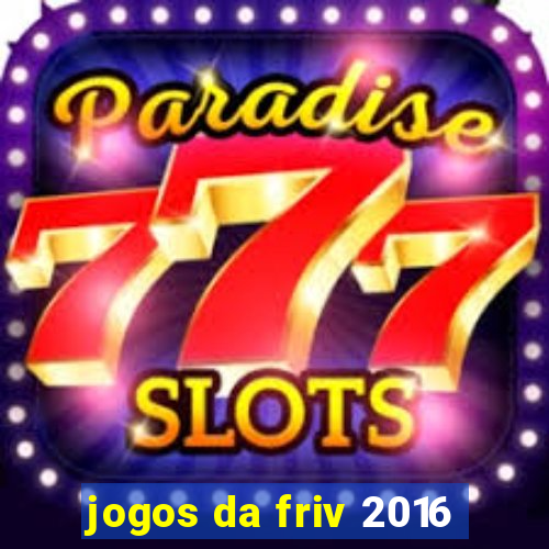 jogos da friv 2016