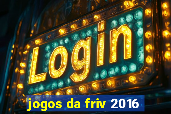 jogos da friv 2016