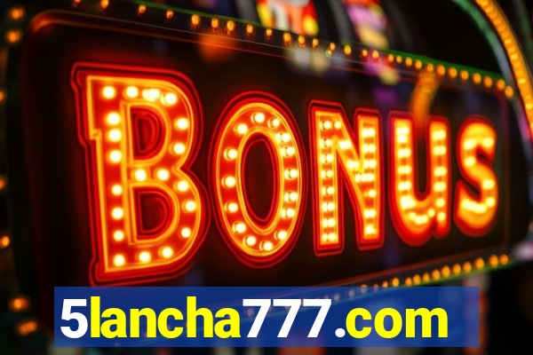 5lancha777.com