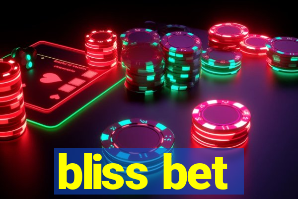 bliss bet