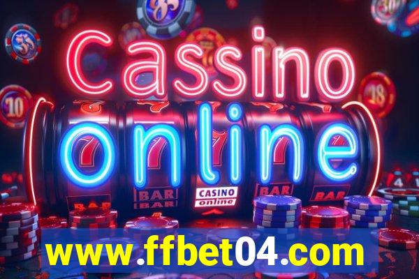 www.ffbet04.com