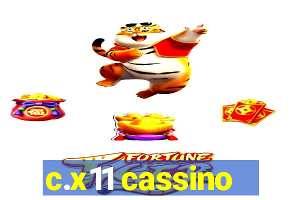 c.x11 cassino