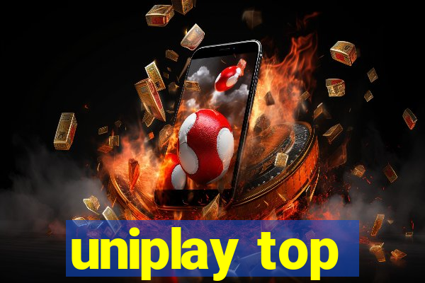 uniplay top