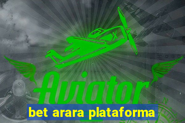 bet arara plataforma