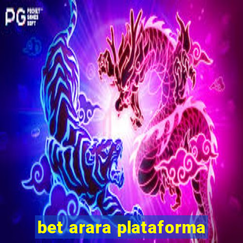 bet arara plataforma