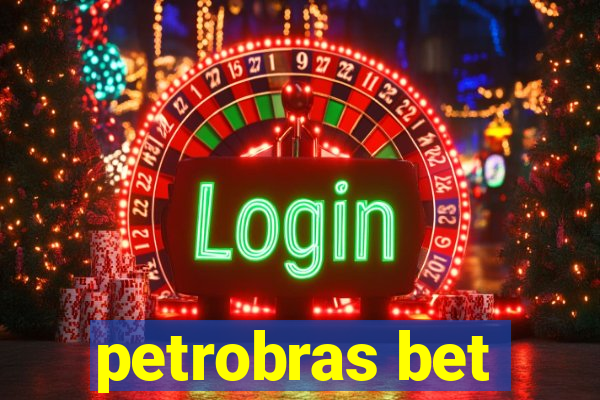 petrobras bet