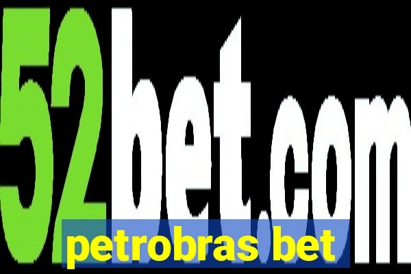 petrobras bet