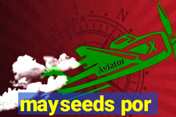 mayseeds por