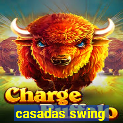 casadas swing