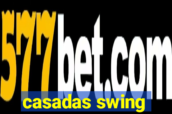 casadas swing