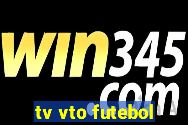 tv vto futebol