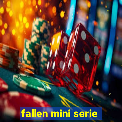 fallen mini serie