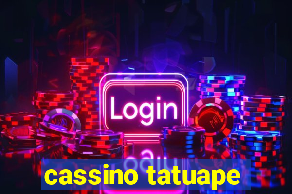 cassino tatuape